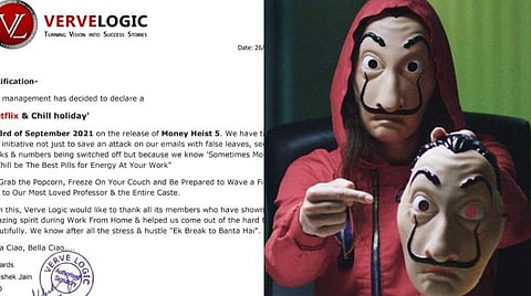 ‘மனி ஹெய்ஸ்ட்’ வெளியீட்டை முன்னிட்டு ஊழியர்களுக்கு விடுமுறை அளித்த நிறுவனம்