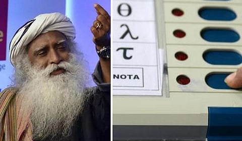 “நோட்டாவை தேர்ந்தெடுக்காதீர்கள்” - சத்குரு வலியுறுத்தல்