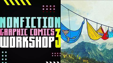 L: Poster for third edition of the Nonfiction Graphic Comics Workshop R: A Digital Illustration