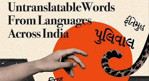 Untranslatable Words From Languages Across India