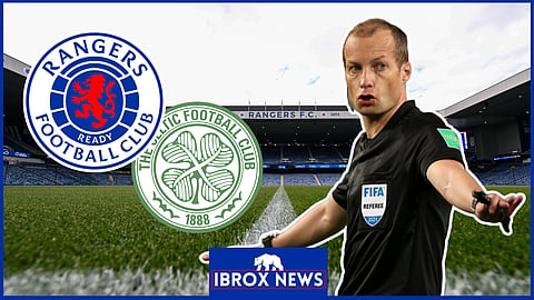 Willie Collum will take charge of Rangers' clash with Celtic
