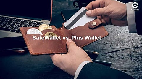 SafeWallet vs. Plus Wallet – Which Is Right for You?