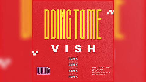UK’s popular Bollywood busker Vish releases new single ‘Doing to Me’