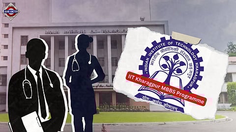 MBBS from IIT is now a reality! IIT Kharagpur has launched MBBS course in light of New Education Policy