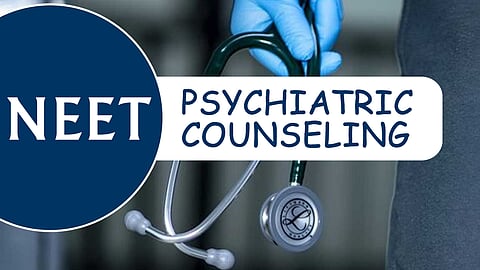 நீட் எழுதியவர்களுக்கும், தேர்வுகளில் தோல்வியடைந்த மாணவர்களுக்கும் மனநல ஆலோசனை!