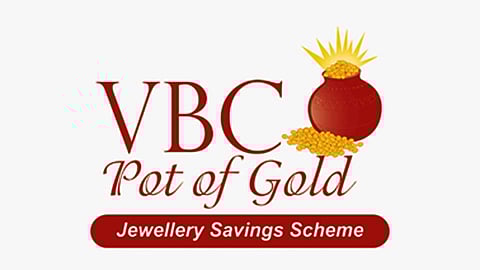 VBC Jewellery - POT OF GOLD SCHEMES
