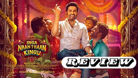 Inga naan thaan kingu movie review