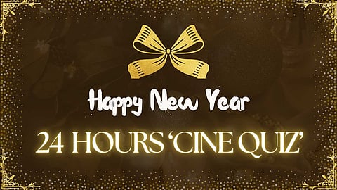 புத்தாண்டு சிறப்பு போட்டி - 24 மணிநேர 'CINE QUIZ'!