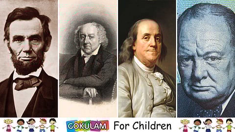 Abraham Lincoln, George Washington, Benjamin Franklin, Winston Churchil