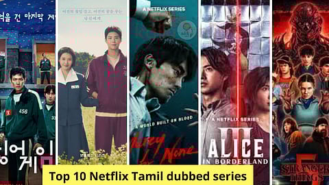 Top 10 Tamil dubbed Netflix series