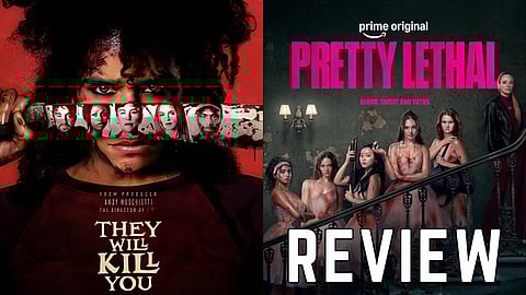 Pretty Lethal & They will kill you