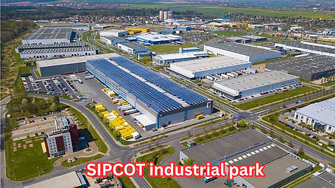 SIPCOT industrial parks