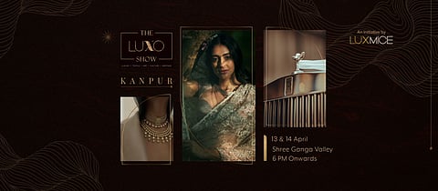 Kanpur To Host The Luxo Show, Where Fashion Meets Luxury!