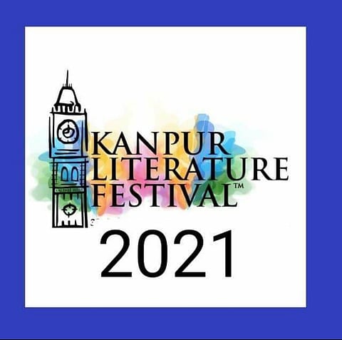 Kanpur Literature Festival: 4 th – 5 th December, 2021