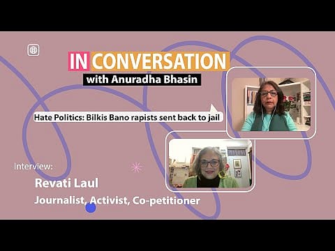 In Conversation With Revati Laul, journalist, activist & petitioner in Bilkis Bano case