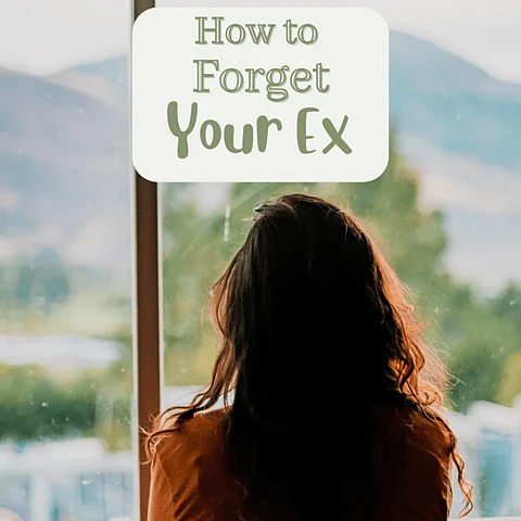 How to forget your ex