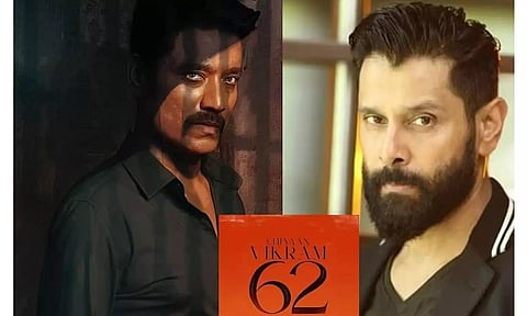 சியான் 62 : விக்ரமின் 2 தோற்றம் - புது அப்டேட்