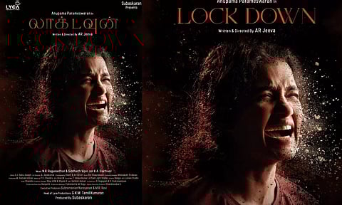 அனுபமாவின் 'லாக்டவுன்' வெளியான ஃபர்ஸ்ட் லுக்