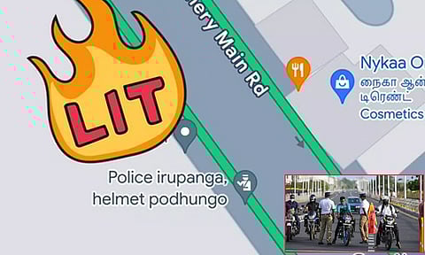 போலீஸ் இருப்பாங்க ஹெல்மட் போடுங்க.. கூகுள் மேப்-இல் உஷார்படுத்திய இளைஞர் - அமைச்சர் கொடுத்த பலே ஐடியா