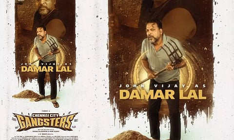 டமார் லால் கதாப்பாத்திரத்தில் ஜான் விஜய் - சென்னை சிட்டி கேங்ஸ்டர்ஸ்