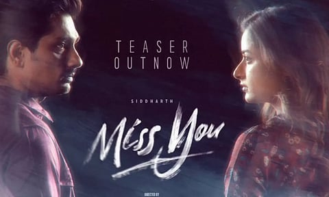 ஏன் நான் உனக்கு வேணாம்ன்னு ஒரு காரணம் சொல்லு ? - Miss You டீசர் வெளியீடு