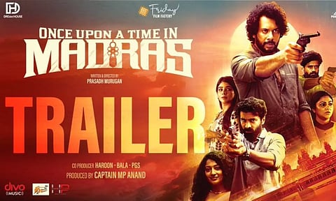 பரத் நடித்த Once Upon a Time in Madras படத்தின் டிரெய்லர் வெளியீடு