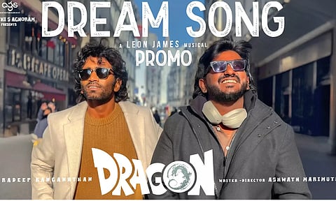 டிராகன் படத்தின் இரண்டாம் பாடல் விரைவில்... ப்ரோமோ வெளியிட்ட படக்குழு