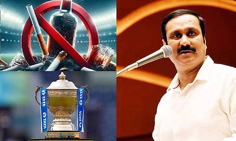 ஐ.பி.எல் போட்டிகளின் போது மது, புகையிலை விளம்பரங்களுக்கு தடை விதித்திருப்பது வரவேற்கத்தக்கது- அன்புமணி