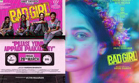 Bad Girl படத்தின் ஃபர்ஸ்ட் சிங்கிள் இன்று மாலை வெளியீடு