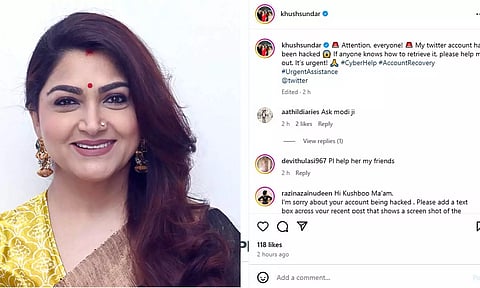 தனது எக்ஸ் தள கணக்கு ஹேக் செய்யப்பட்டுள்ளதாக குஷ்பு புகார்