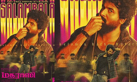 மதராஸி படத்தின் Salambala பாடல் இன்று மாலை வெளியீடு