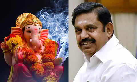 விநாயகர் சதுர்த்தி- எடப்பாடி பழனிசாமி வாழ்த்து