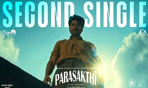 'பராசக்தி' படத்தின் 2வது பாடலுக்கான புதிய அப்டேட்