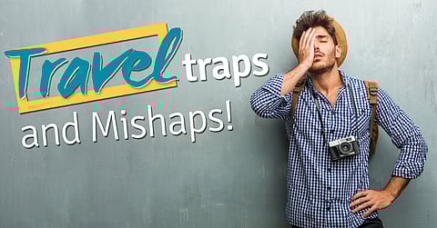 Travel Traps and Mishaps