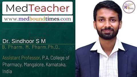 Dr. Sindhoor S M, Assistant Professor and HOD in charge of Pharmaceutics Department, P.A. College of Pharmacy, Mangalore, Karnataka, India