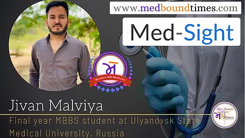 Jivan Malviya, Final year MBBS student, Ulyanovsk State Medical University, Russia