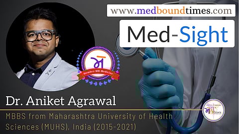 Dr. Aniket Agrawal, MBBS from Maharashtra University of Health Sciences (MUHS), India (2015-2021)