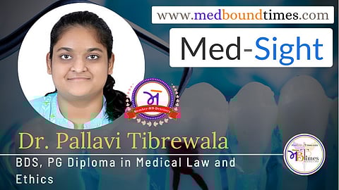Dr. Pallavi Tibrewala, BDS, PG Diploma in Medical Law and Ethics, Junior Executive with a healthcare company