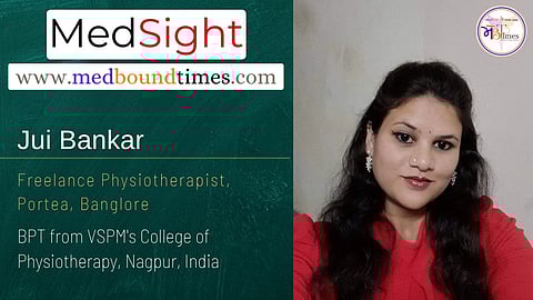 Jui Bankar, Freelance Physiotherapist, Portea, Banglore, India