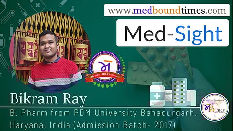 Bikram Ray, B. Pharm from PDM University Bahadurgarh, Haryana, India (Admission Batch - 2017)