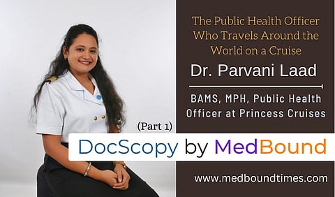 Dr. Parvani Laad, BAMS, MPH, is a Public Health Officer at Princess Cruises.