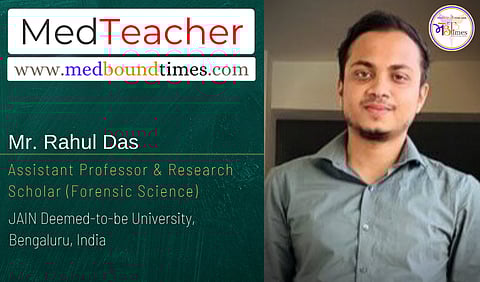 Mr. Rahul Das, Assistant Professor & Research Scholar (Forensic Science), JAIN Deemed-to-be University, Bengaluru, India