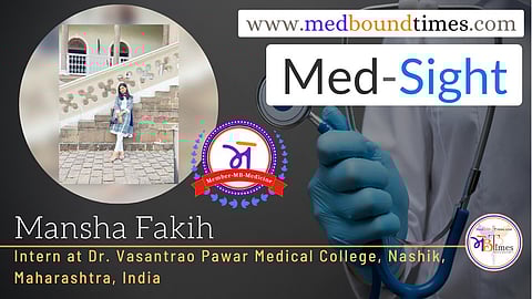 Mansha Fakih, Intern at Dr. Vasantrao Pawar Medical College, Nashik, Maharashtra, India