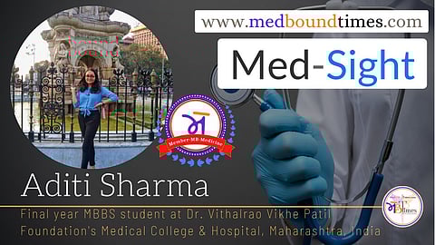Aditi Sharma, Final year MBBS student at Dr. Vithalrao Vikhe Patil Foundation's Medical College & Hospital, Ahmednagar, Maharashtra, India