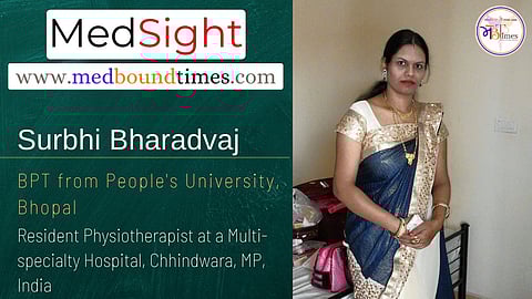 Surbhi Bharadvaj, Resident Physiotherapist at a Multi-specialty Hospital, Chhindwara, MP, India