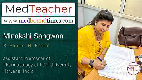 Minakshi Sangwan, B. Pharm, M. Pharm, Assistant Professor of Pharmacology at PDM University, Haryana, India