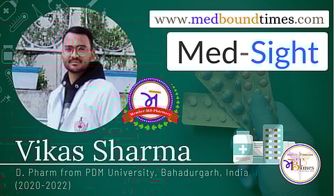 Vikas Sharma, D. Pharm from PDM University, Bahadurgarh, India (2020-2022)