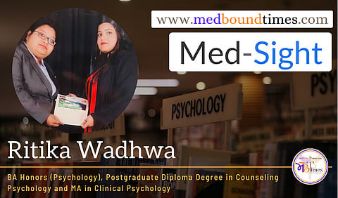 Ritika Wadhwa
MA, Clinical Psychology from IILM University, Gurugram, India, 2021 - 2023