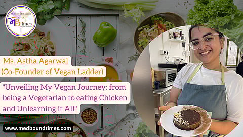 Ms. Astha Agarwal
(Co-Founders of Vegan Ladder)