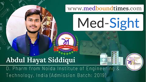Abdul Hayat Siddiqui, D. Pharm from Noida Institute of Engineering & Technology, India (Admission Batch: 2019)